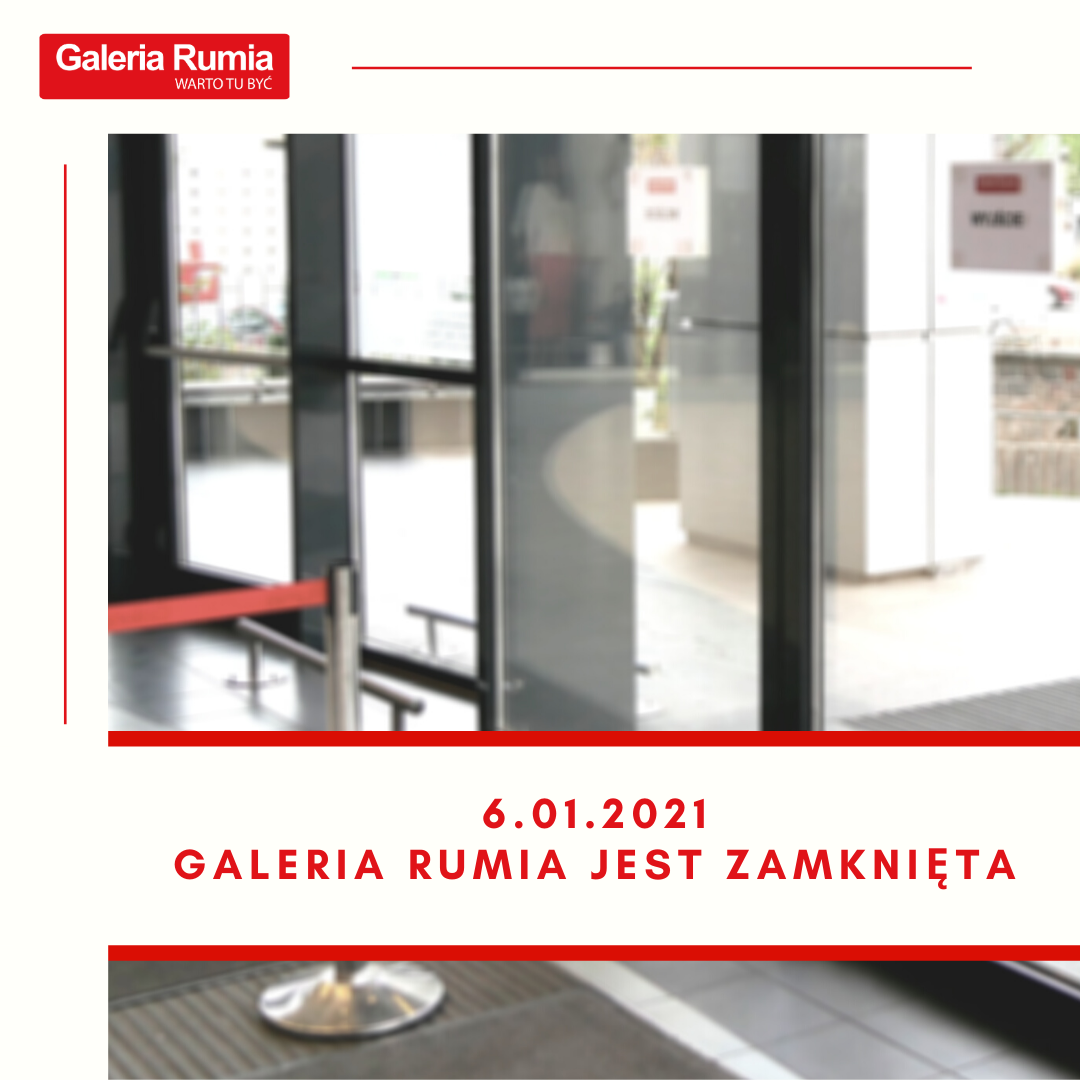 Galeria Rumia: 6.01.2021 zamknięta!