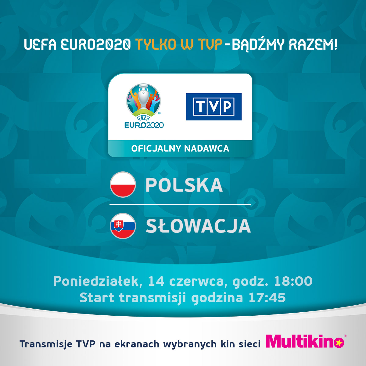 Multikino: UEFA EURO 2020 - Transmisja TVP – zobacz mecze Polaków na dużym ekranie w Multikinie!
