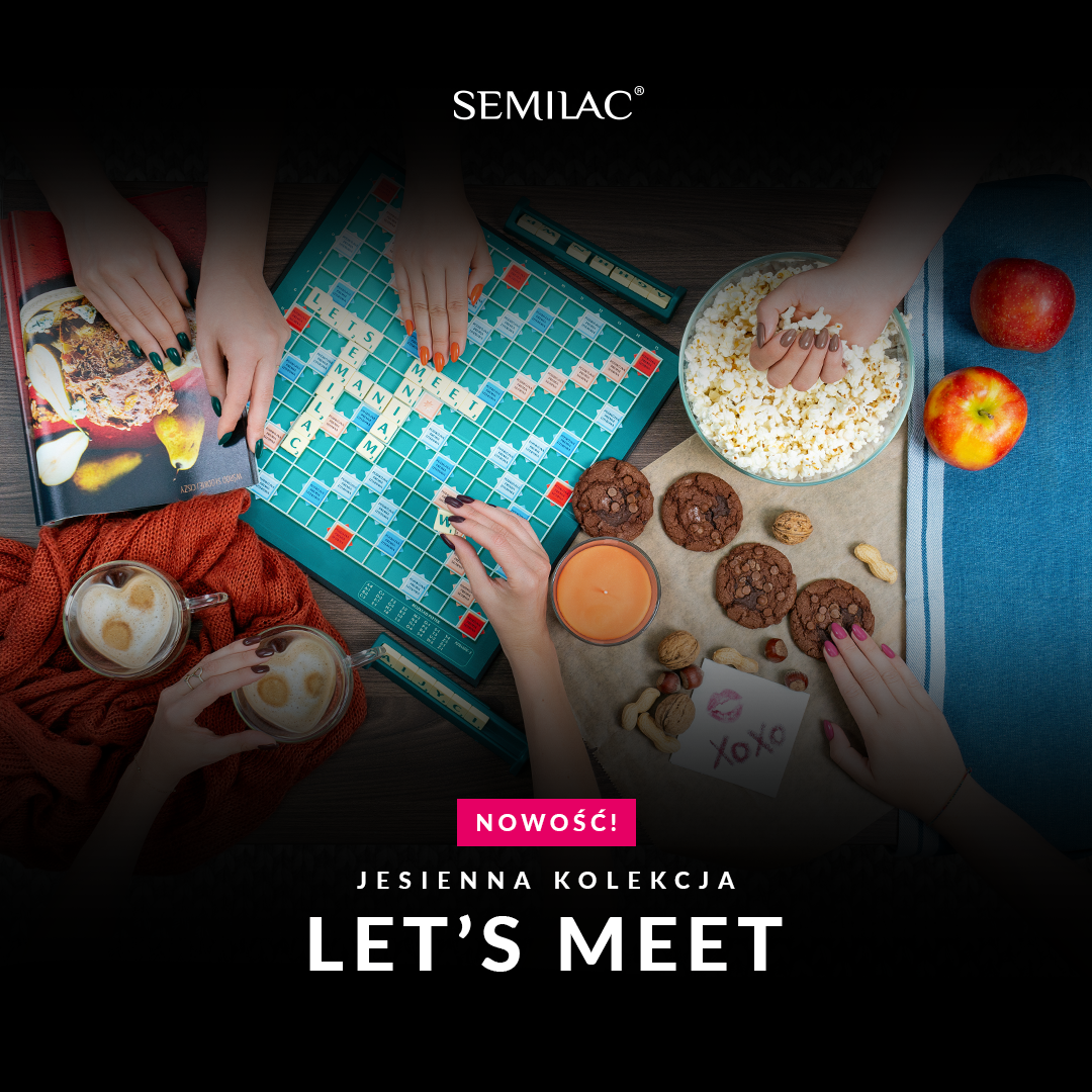 SEMILAC: jesienne nowości - Let's Meet