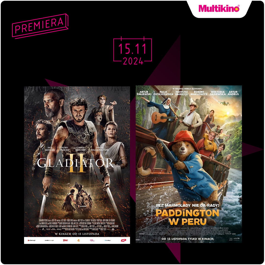 Już jutro: „Gladiator II” i „Paddington w Peru” w Multikinie