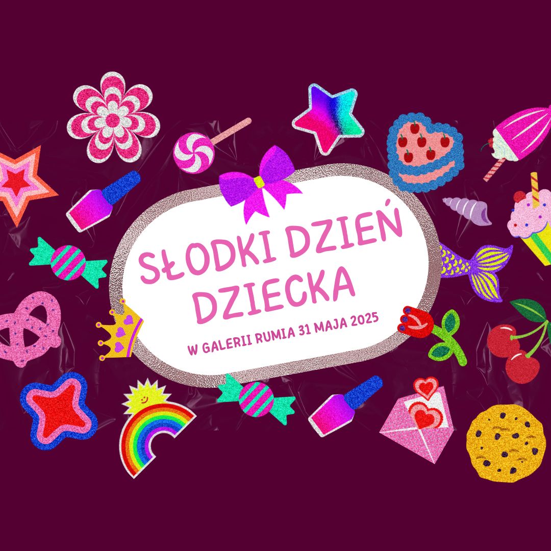 Słodki Dzień Dziecka w Galerii Rumia!