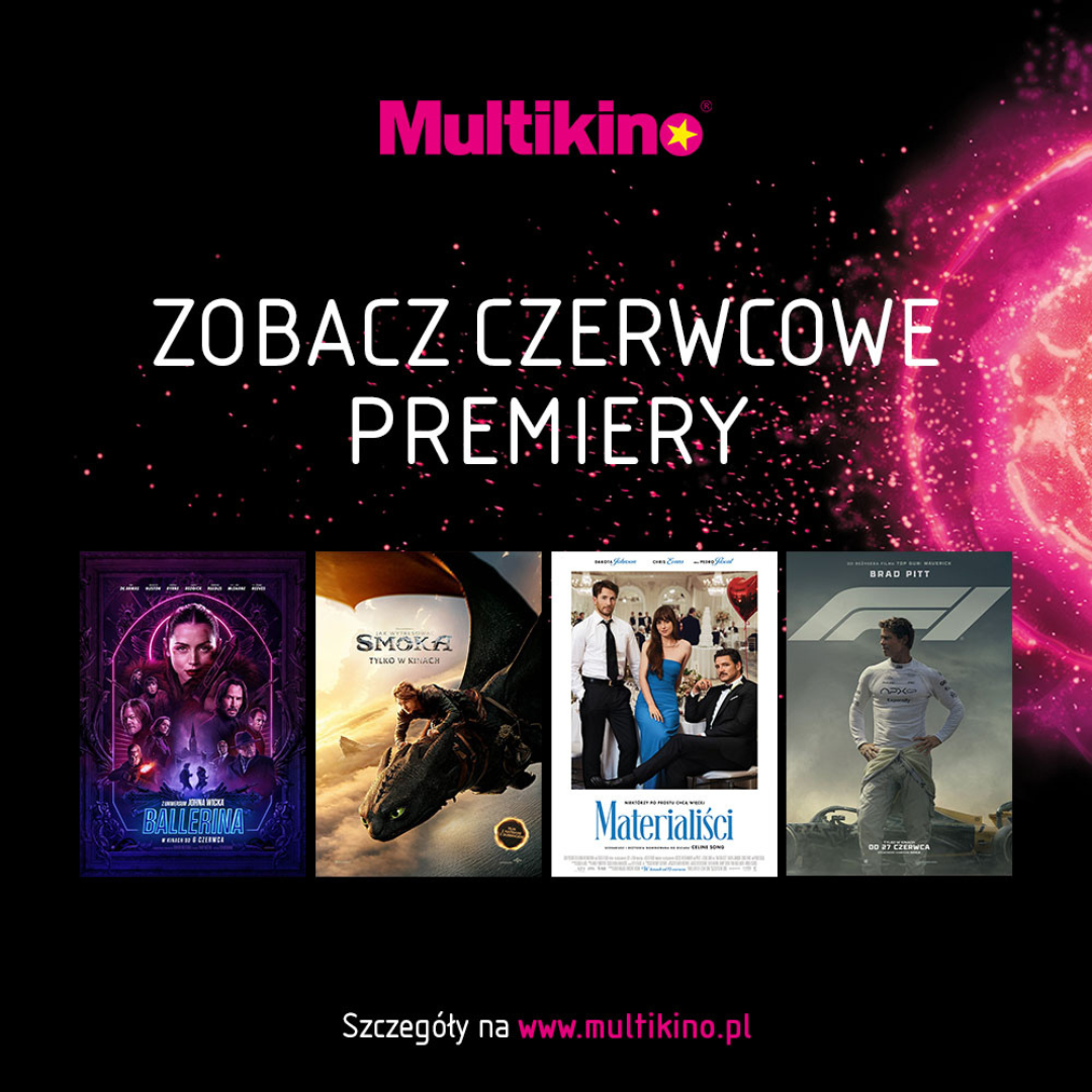 Gwiazdy kina rozbłysną w Multikinie już w czerwcu!