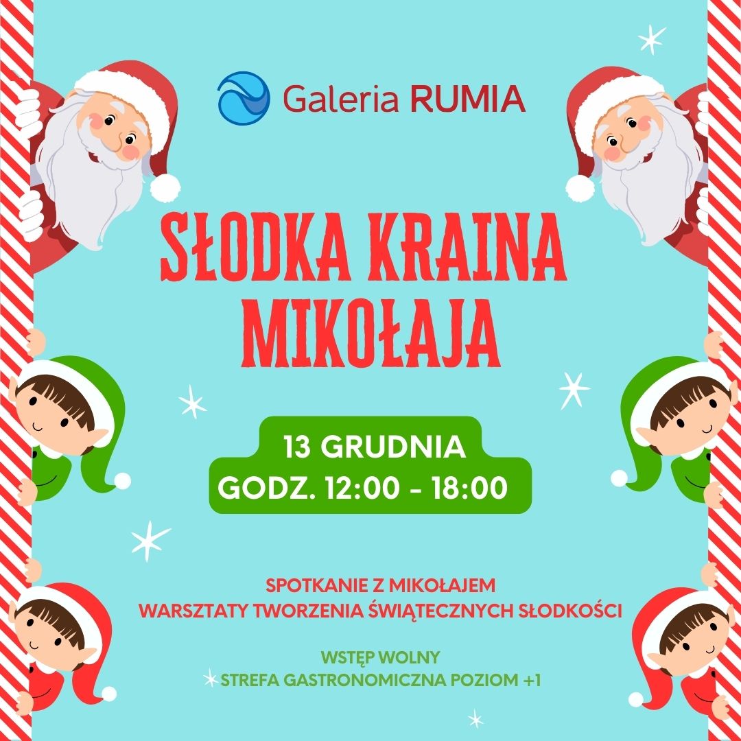 Słodka Kraina Mikołaja w Galerii Rumia!